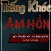 Truyện Ma Tâm Linh Tiếng Khóc Âm Hồn Full Mp3 - Kenhsachnoi.com