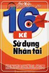 16 Kế Sử Dụng Nhân Tài - Hoà Nhân