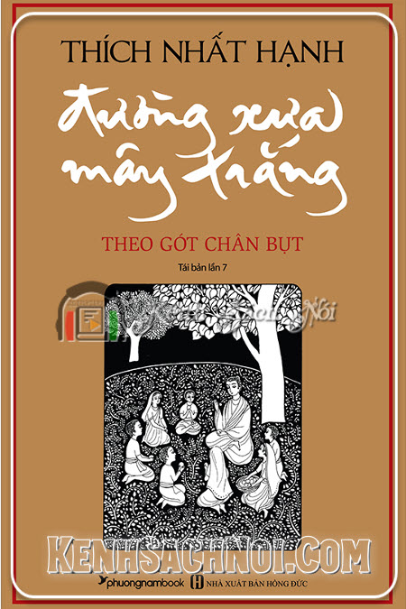 Sách Phật Giáo Đường Xưa Mây Trắng - Thích Nhất Hạnh Full Mp3 - Kenhsachnoi.com