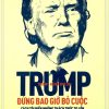 Sách Nói Mp3 Full Trump - Đừng Bao Giờ Bỏ Cuộc - Tác Giả Donald Trump (kenhsachnoi.com)