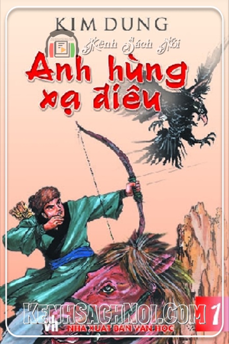 Sách Nói Mp3 Full Anh Hùng Xạ Điêu - Kim Dung (kenhsachnoi.com)