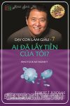 Dạy Con Làm Giàu Tập 7 - Ai Đã Lấy Tiền Của Tôi - Robert T. Kiyosaki | MC Kim Anh