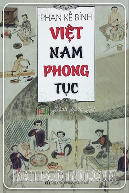 Sách Nói Mp3 Full Việt Nam Phong Tục - Tác Giả Phan Kế Bính (kenhsachnoi.com)