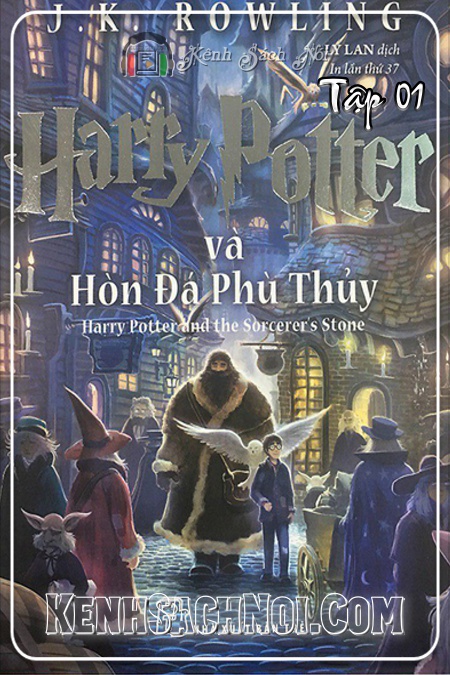 Sách Nói Harry Potter Tập 1 - Harry Potter Và Hòn Đá Phù Thủy Full Mp3 - J. K. Rowling [kenhsachnoi.com]